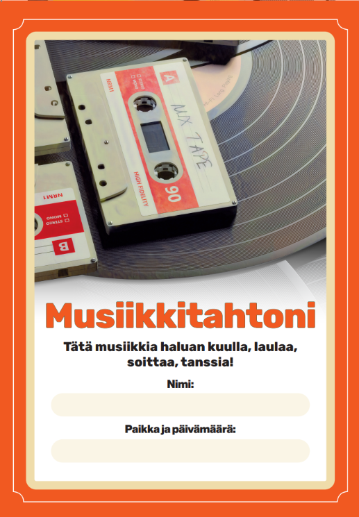 Musiikkitahtoni. Tätä musiikkia haluan kuulla, laulaa, soittaa ja tanssia!