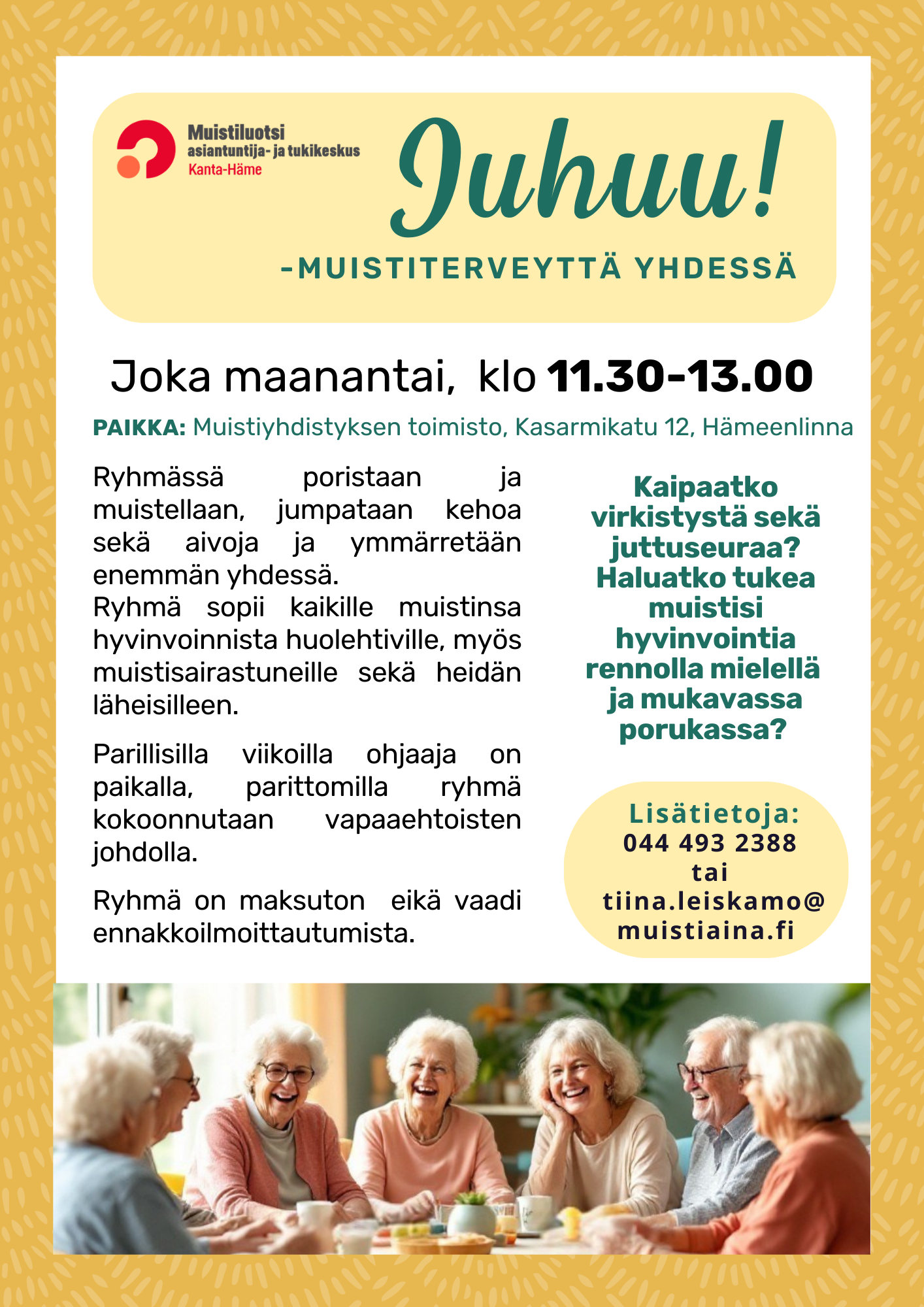 Ryhmän mainos. Kuvassa tietoa ryhmästä ja alhaalla kuva, jossa ryhmä ikäihmisiä juovat yhdessä kahvia iloisesti.